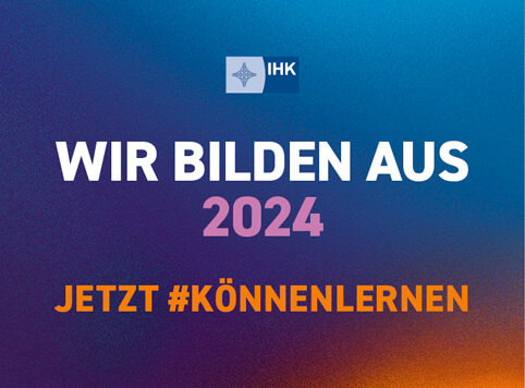 IHK-Logo mit dem Slogan 'Wir bilden aus 2024' und dem Hashtag '#könnenlernen', der für Ausbildungsangebote der Industrie- und Handelskammer wirbt